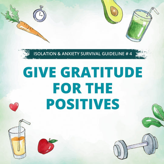 #4 GIVE GRATITUDE FOR THE POSITIVES