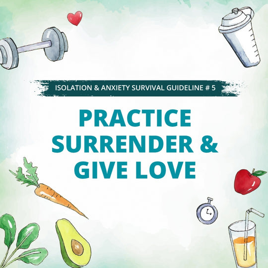 #5 PRACTICE SURRENDER & GIVE LOVE