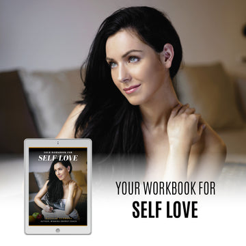 FREE E-BOOK: YOUR WORKBOOK FOR SELF-LOVE (48 Hours Limited Offer!)