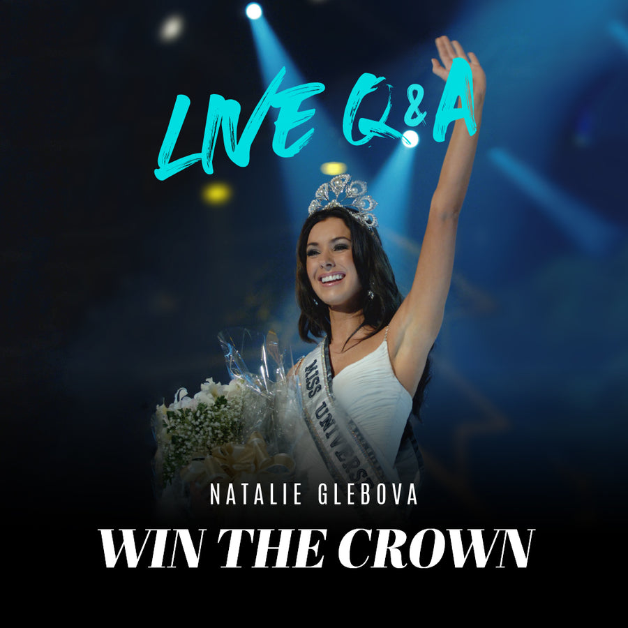 HOW TO WIN THE CROWN — WORKSHOP